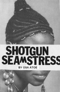 Osa Atoe's Shotgun Seamstress Cover Page