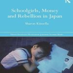 book cover titled Schoolgirls, Money, and Rebellion in Japan
