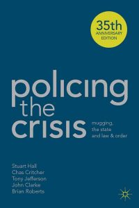 A picture of the book Policing the Crisis with those words in light blue on a darker blue background
